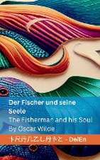 Wilde, O: Fischer und seine Seele / The Fisherman and his So