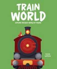 Train World