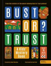 BUST OR TRUST: A Kids' Mystery Book