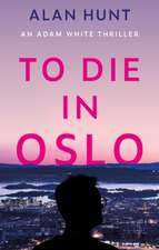 To Die in Oslo