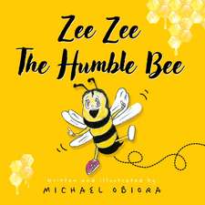 Zee Zee The Humble Bee