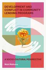 Development and Conflict in Community Lending Programs
