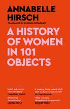 A History of Women in 101 Objects