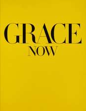 Grace: Now