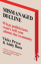 Mismanaged Decline