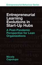 Entrepreneurial Learning Evolutions in Startup H – A Post–Pandemic Perspective for Lean Organizations