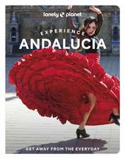 Lonely Planet Experience Andalucia