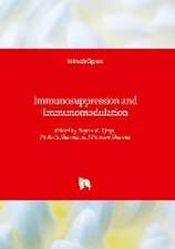 Immunosuppression and Immunomodulation