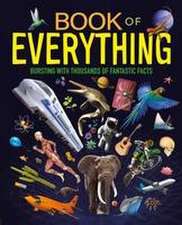 Book of Everything: Bursting with Thousands of Fantastic Facts