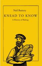 Buttery, N: Knead to Know