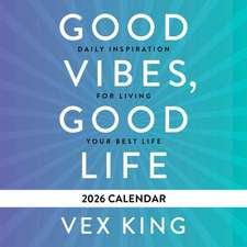 Good Vibes, Good Life Calendar 2026