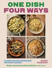 One Dish Four Ways