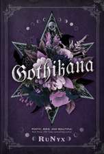 Gothikana : A Dark Academia Gothic Romance