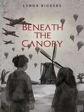 Beneath the Canopy