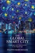 The Global Smart City – Challenges and Opportunities in the Digital Age