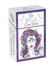 The Spell Card Deck: 52 Beautiful Cards and Booklet to Elevate Your Magickal Powers