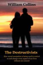 The Destructivists