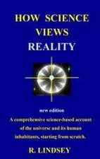 How Science Views Reality