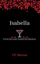 Isabella: Crime has never looked this fabulous (Book 1 in the Mated Fortune Series)