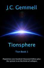 Tionsphere: Dystopian sci-fi: an over-populated world on the edge of collapse