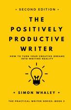 The Positively Productive Writer