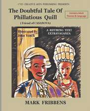 The Doubtful Tale of Phillatious Quill: Friend of Casanova