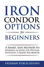 Iron Condor Options for Beginners