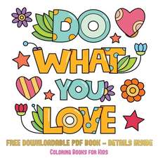 Coloring Books for Kids (Do What You Love)