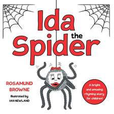 Browne, R: Ida the Spider