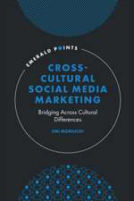 Cross–Cultural Social Media Marketing – Bridging Across Cultural Differences