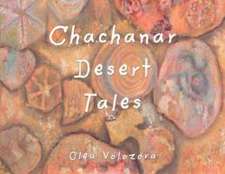 Chachanar Desert Tales