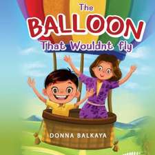 Balloon That Wouldnt Fly