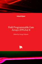 Field Programmable Gate Arrays (FPGAs) II