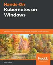 Hands-On Kubernetes on Windows