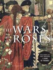 The Wars of the Roses