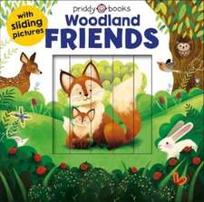 Priddy Books: Sliding Pictures: Woodland Friends