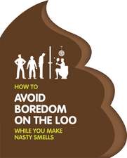 How to Avoid Boredom on the Loo