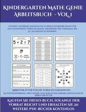 Arbeitsblätter für die Vorschulerziehung (Kindergarten Mathe Genie Arbeitsbuch - VOL. 1)