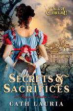 Secrets & Sacrifices: A Regency Cthulhu Novel 