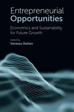 Entrepreneurial Opportunities – Economics and Sustainability for Future Growth