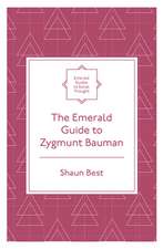 The Emerald Guide to Zygmunt Bauman