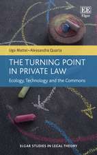 The Turning Point in Private Law – Ecology, Technology and the Commons