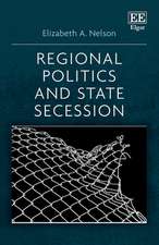 Regional Politics and State Secession