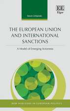 The European Union and International Sanctions – A Model of Emerging Actorness