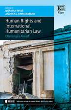 Human Rights and International Humanitarian Law – Challenges Ahead