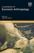 A Handbook of Economic Anthropology – Third Edition