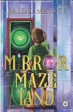 Majasi, J: Mirror Maze Land