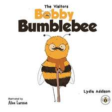 The Visitors - Bobby Bumblebee