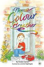 Carroll, K: COLOUR BREATHER