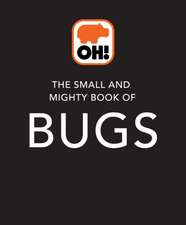 The Small and Mighty Book of Bugs